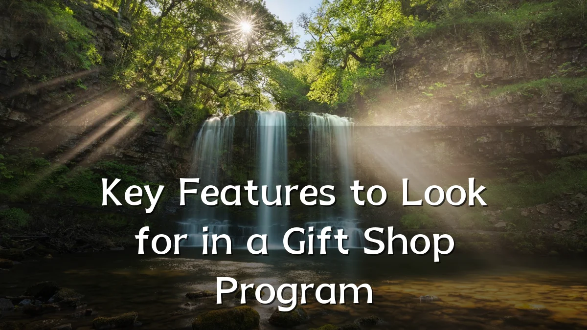 Key Features to Look for in a Gift Shop Program