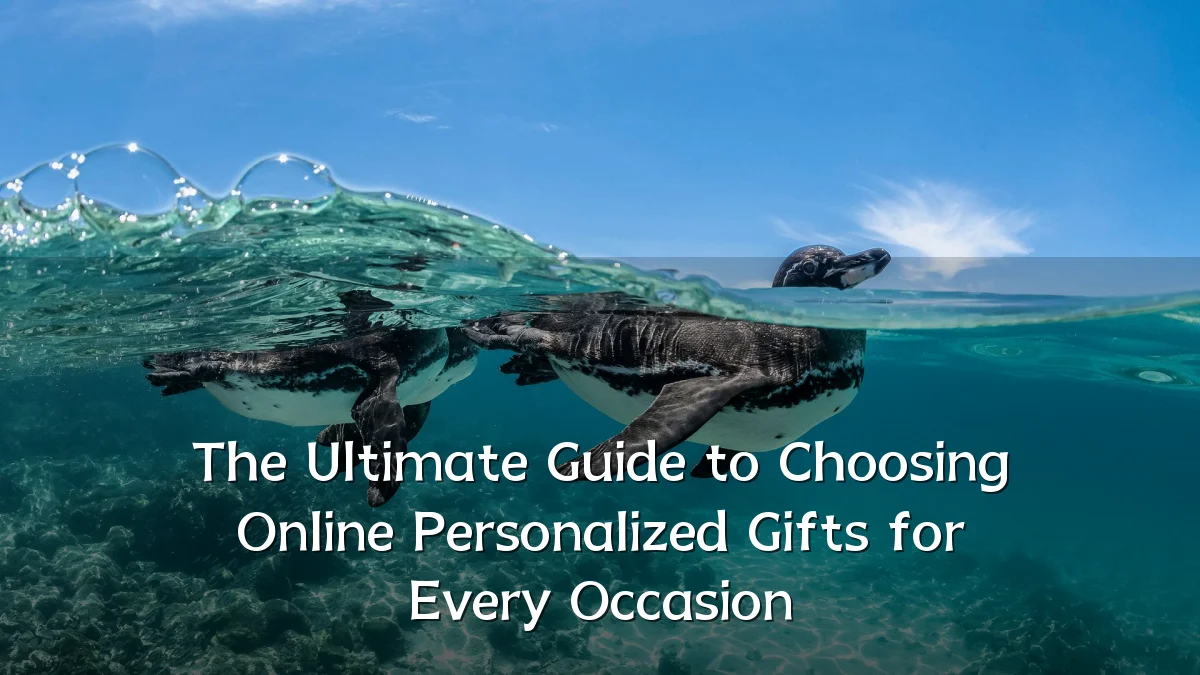 The Ultimate Guide to Choosing Online Personalized Gifts for Every Occasion