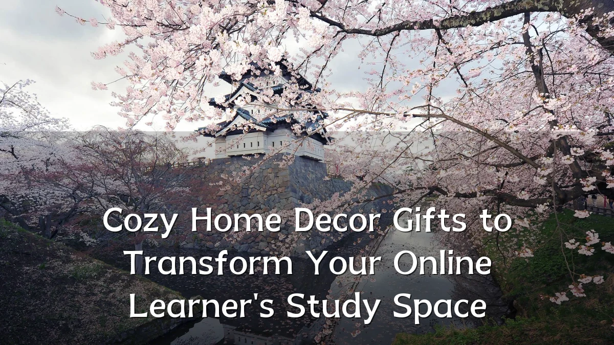 Cozy Home Decor Gifts to Transform Your Online Learner's Study Space