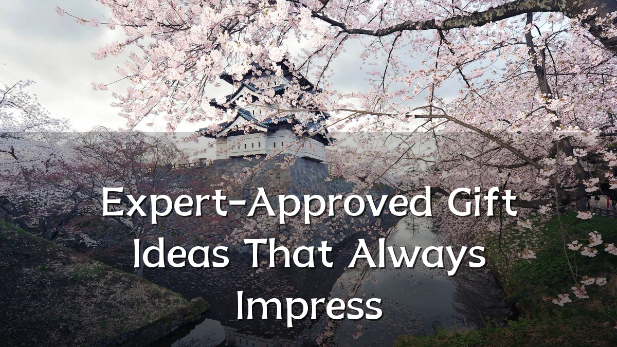 Expert-Approved Gift Ideas That Always Impress