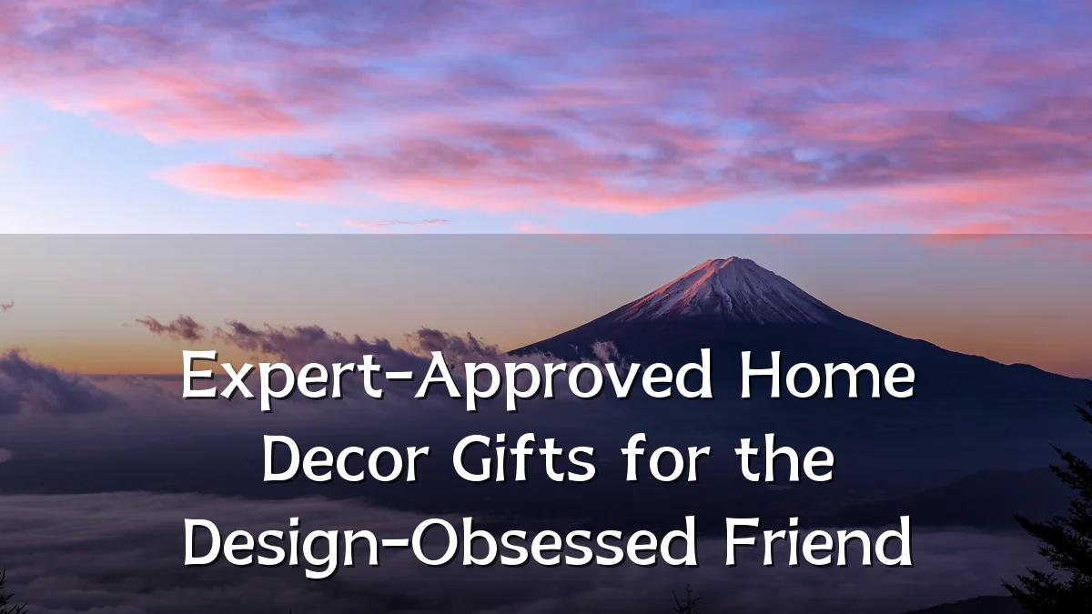 Expert-Approved Home Decor Gifts for the Design-Obsessed Friend