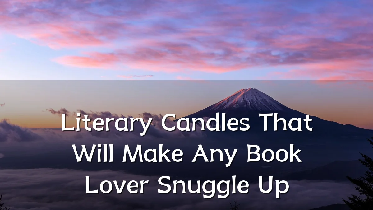 Literary Candles That Will Make Any Book Lover Snuggle Up