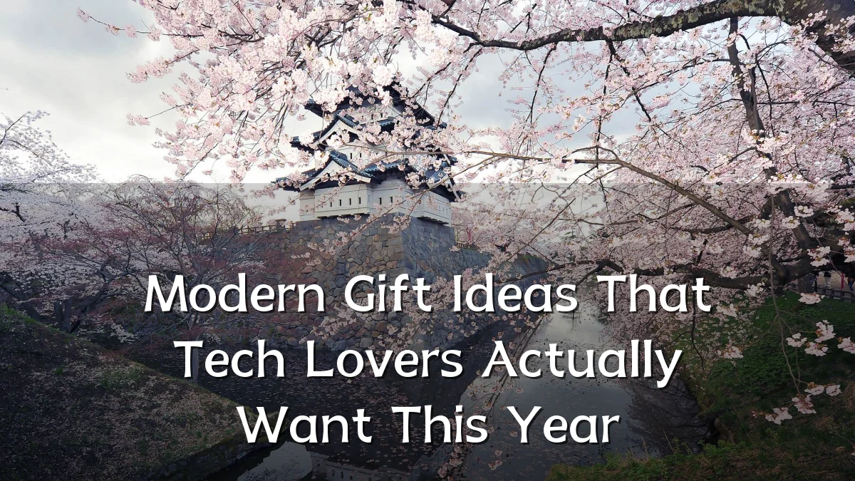 Modern Gift Ideas That Tech Lovers Actually Want This Year