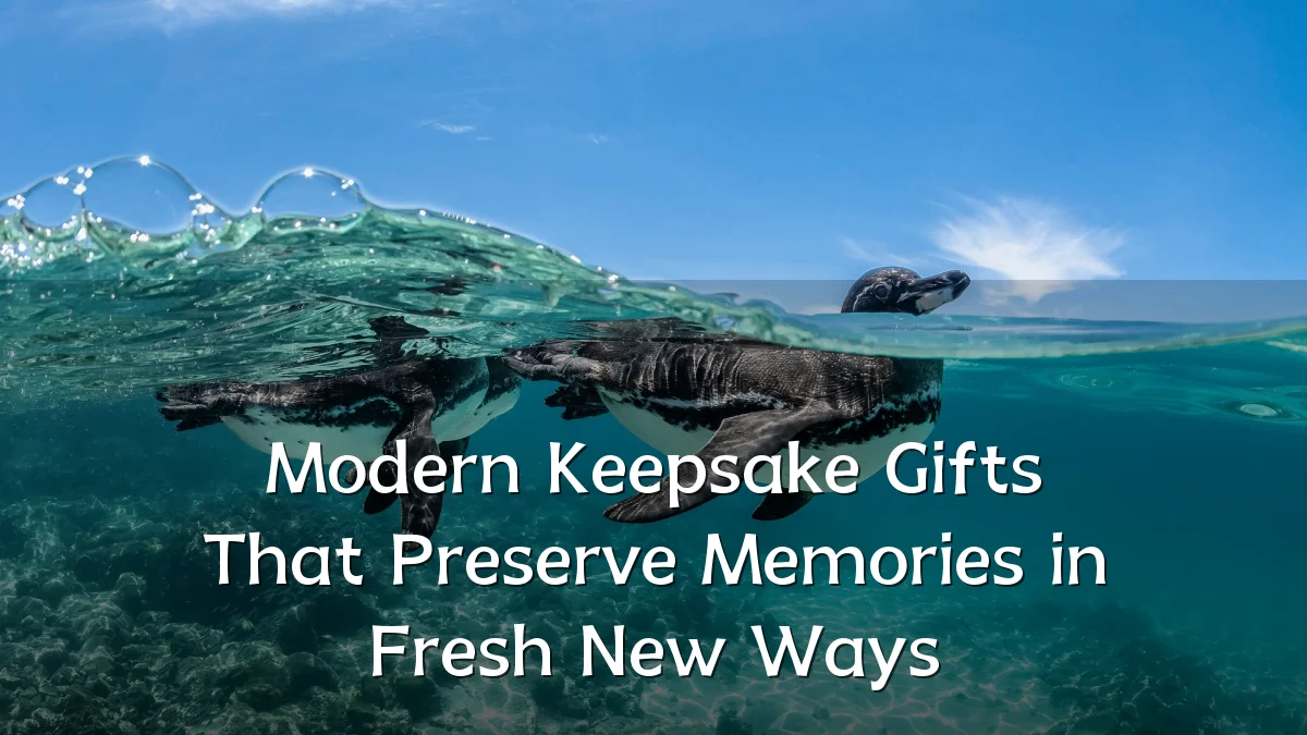 Modern Keepsake Gifts That Preserve Memories in Fresh New Ways
