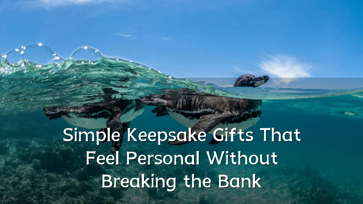 Simple Keepsake Gifts That Feel Personal Without Breaking the Bank